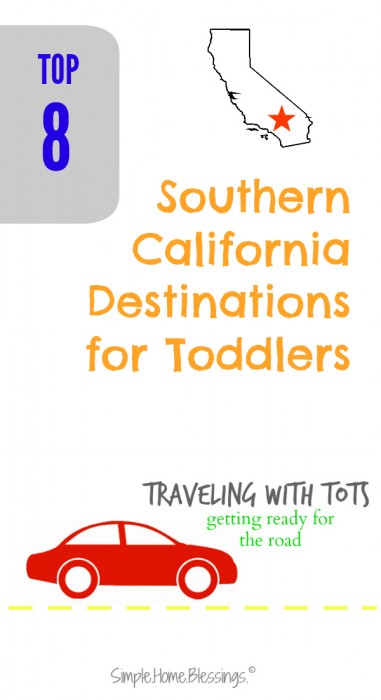 Top 8 Destinations for Toddlers in Southern California