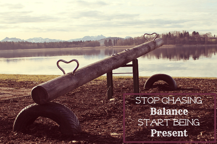 stop chasing balance start being present - time managment progress starts with simple small changes of everyday routines