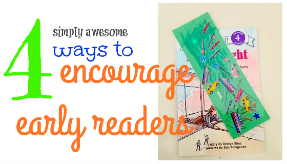 Simply Awesome ways to encourage early readers