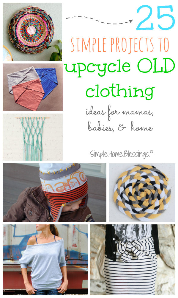 Upcycle Clothing 25 Simple Ideas