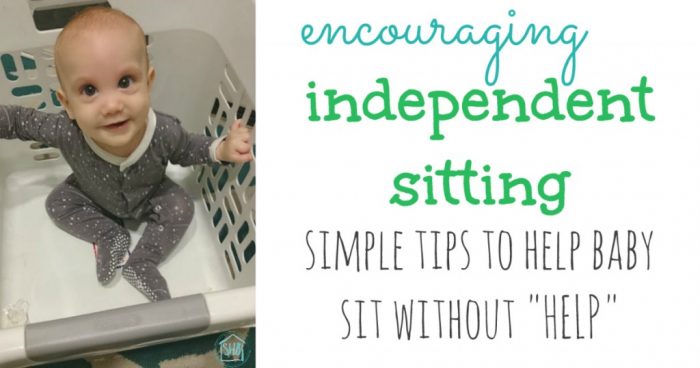 encouraging independent sitting - help baby learn to sit independent of you without using a Bumbo seat