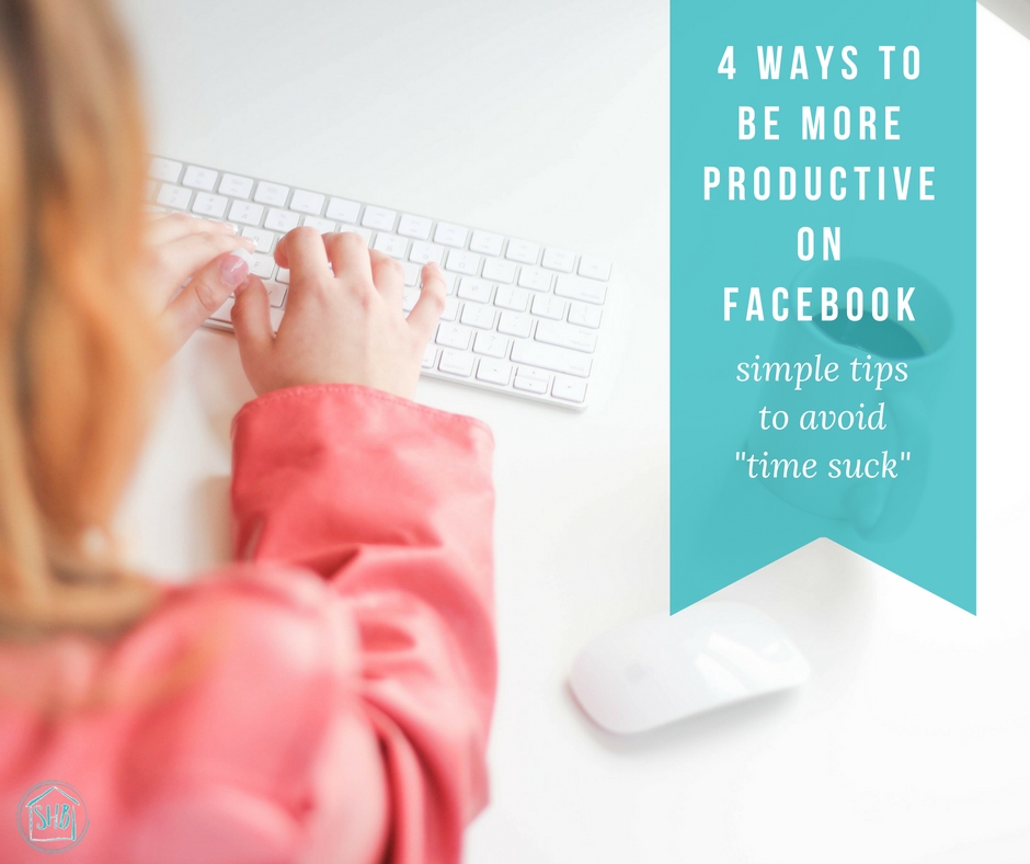 simple tips to become more productive on Facebook.  Avoid the time suck! 