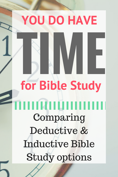 How to compare inductive Bible study and deductive Bible study. 