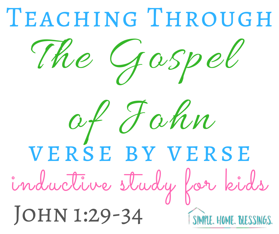 Inductive Study of the Gospel of John, chapter 1, verses 29-38