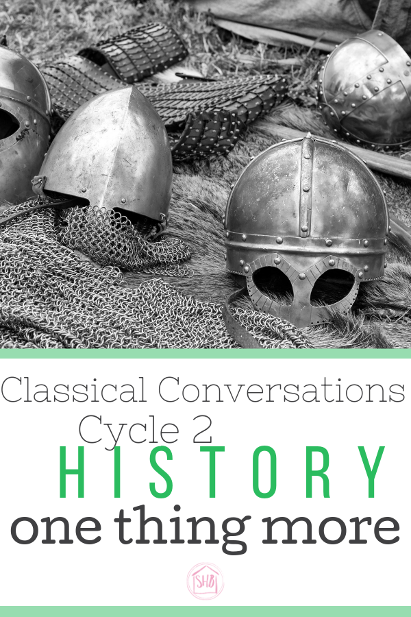 Match ups and resources for Classical Conversations Cycle 2 History - one thing more for students going through a cycle for the 2nd time