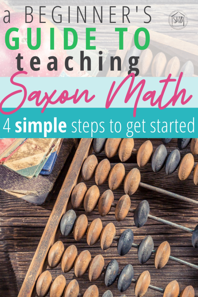 a complete and SIMPLE guide to getting started teaching Saxon Math in the early years