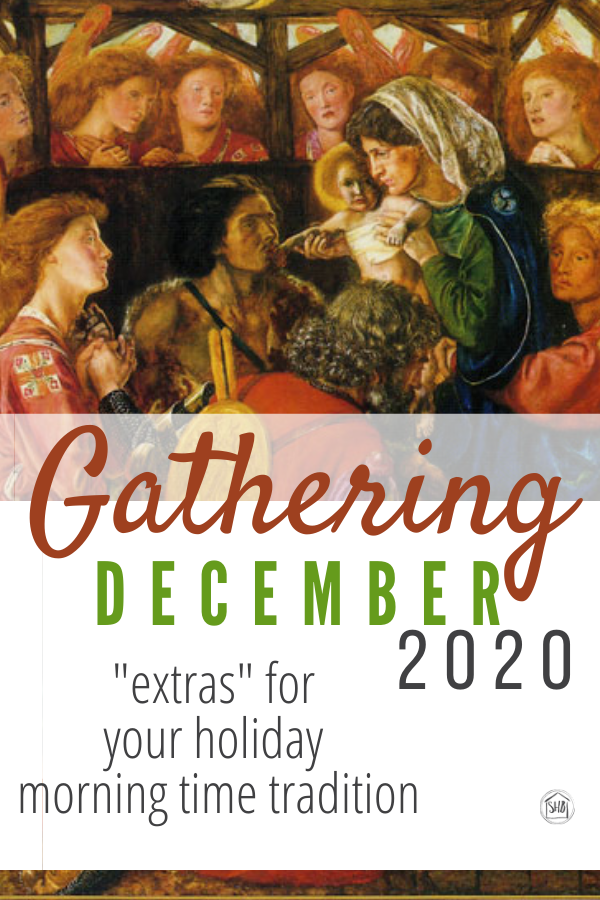 December 2020 Gathering (morning time) extras - ideas and expansions of the Gathering tradition