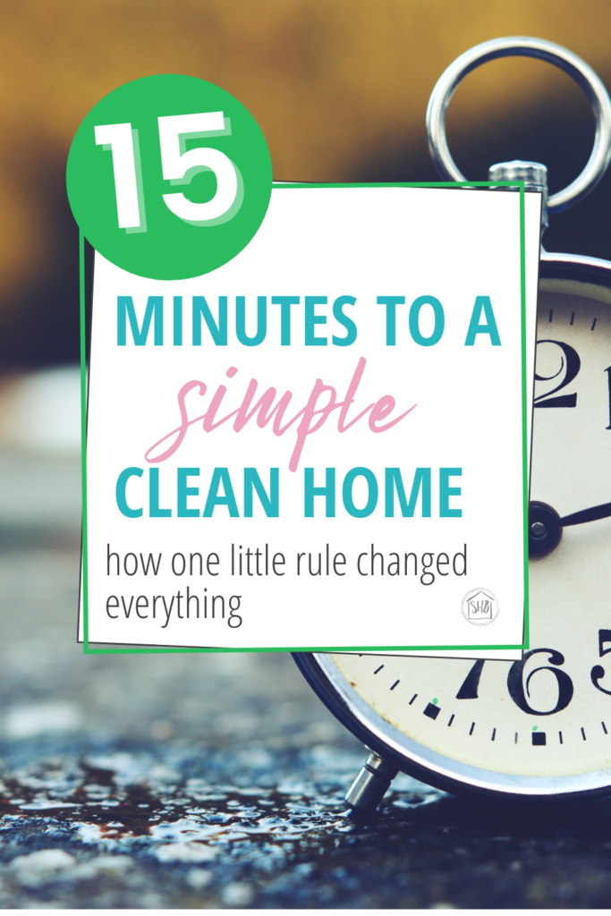 How 15 minutes transform our chaotic home into a tidy space.  This simple rule and the routine which helps to maintain it. 