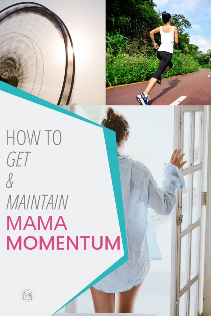 Momentum for homemakers - how to gain momentum when you have lost it in your home and the mess is overwhelming.