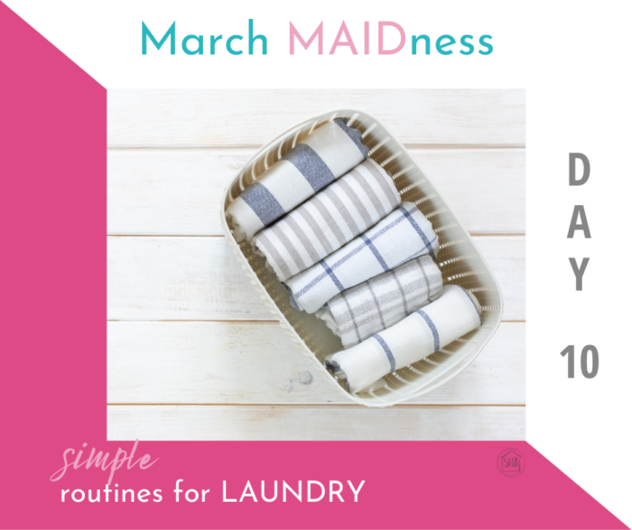 simple tips for busy homemakers, simple routines for laundry to encourage you to get the bottom of your mountain