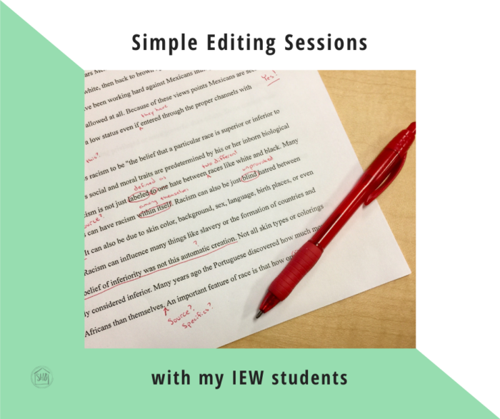 a simple approach to editing sessions with CC Essentials students going through IEW's writing program - tips and resources