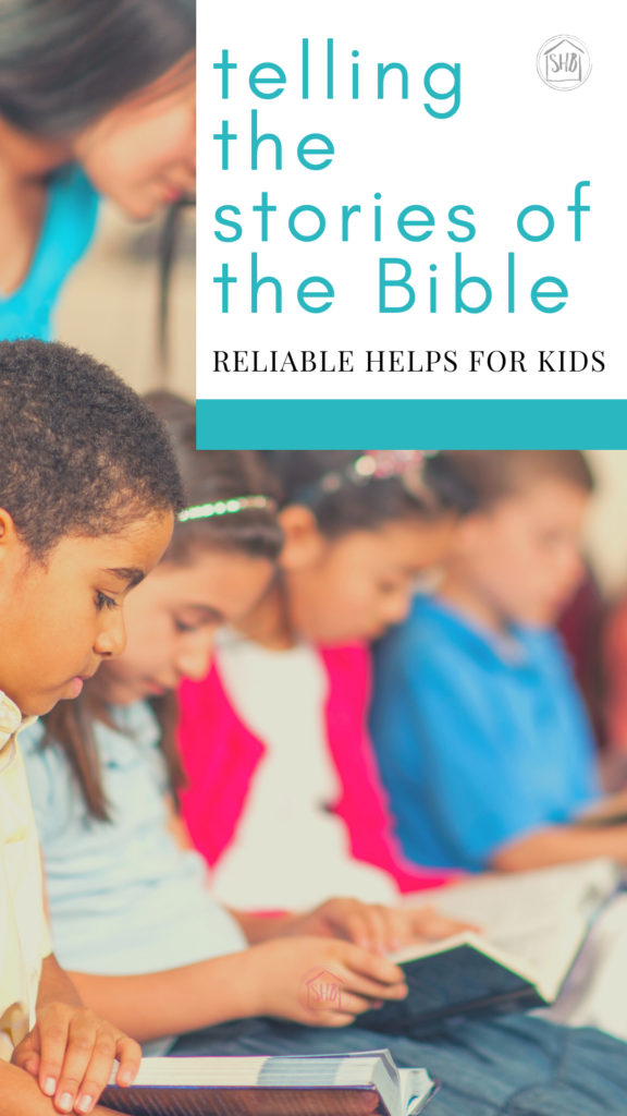 Looking to tell the stories of the Bible to your Kids in a straightforward and accurate way?  These resources will help! 